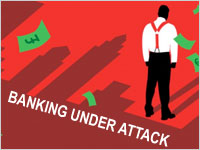 Banche sotto attacco